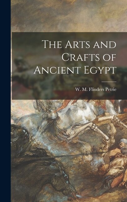 Front cover_The Arts and Crafts of Ancient Egypt