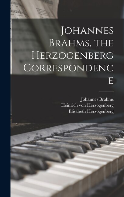 Front cover_Johannes Brahms, the Herzogenberg Correspondence