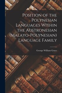 Front cover_Position of the Polynesian Languages Within the Austronesian (Malayo-Polynesian) Language Family