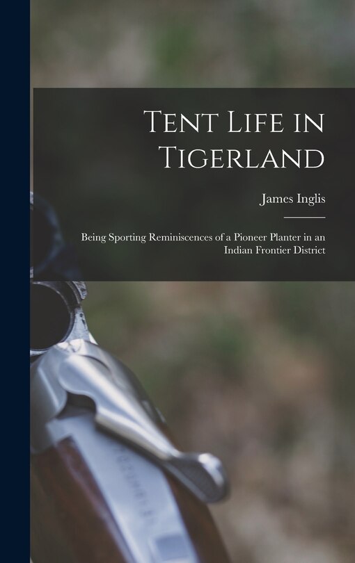 Couverture_Tent Life in Tigerland