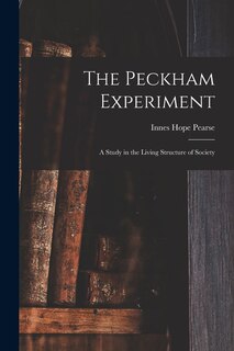Front cover_The Peckham Experiment