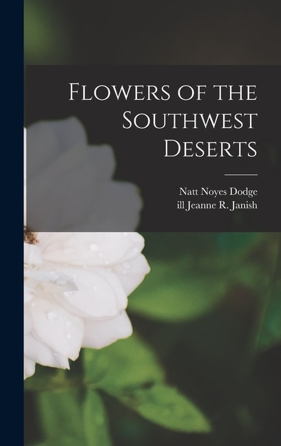 Front cover_Flowers of the Southwest Deserts