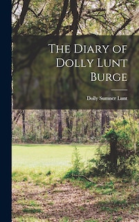 Front cover_The Diary of Dolly Lunt Burge