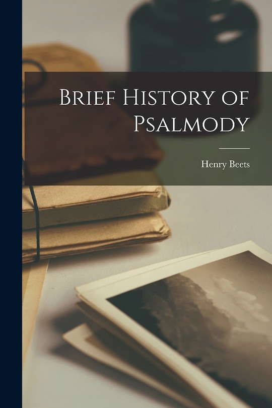 Front cover_Brief History of Psalmody