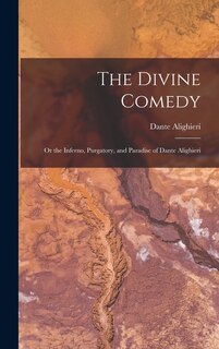 Front cover_The Divine Comedy; Or the Inferno, Purgatory, and Paradise of Dante Alighieri