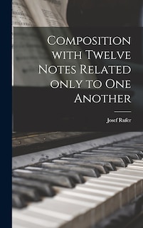 Front cover_Composition With Twelve Notes Related Only to One Another