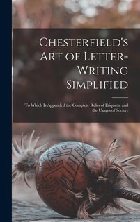 Couverture_Chesterfield's Art of Letter-writing Simplified