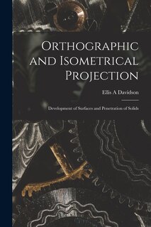 Couverture_Orthographic and Isometrical Projection