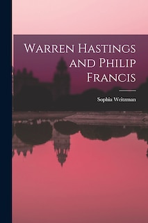 Front cover_Warren Hastings and Philip Francis