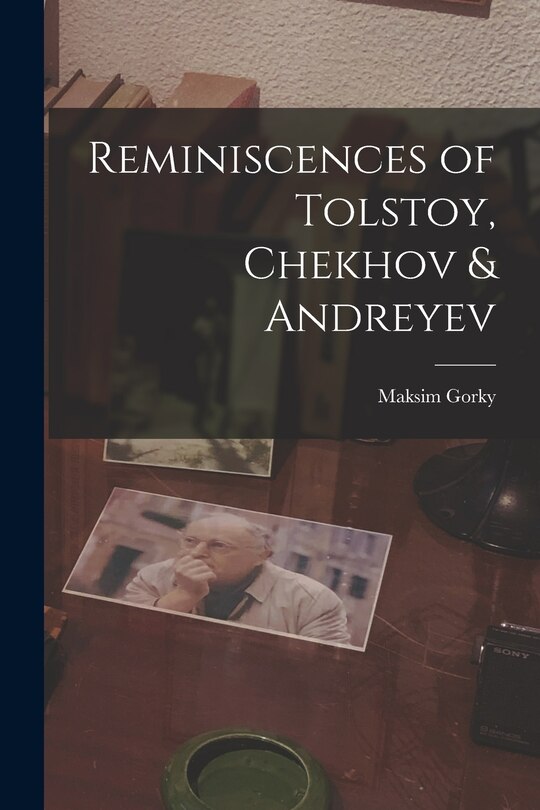 Couverture_Reminiscences of Tolstoy, Chekhov & Andreyev