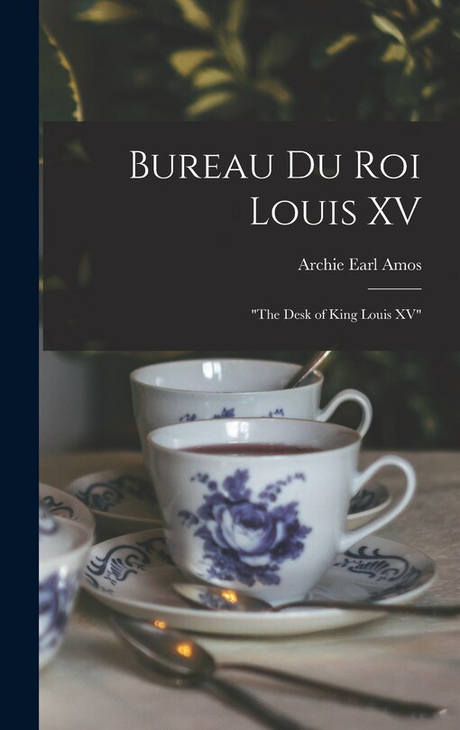 Couverture_Bureau Du Roi Louis XV