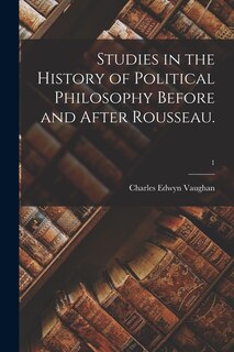 Couverture_Studies in the History of Political Philosophy Before and After Rousseau.; 1