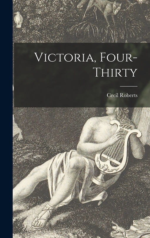 Front cover_Victoria, Four-thirty