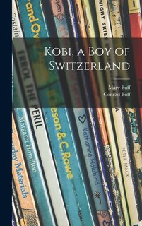 Couverture_Kobi, a Boy of Switzerland