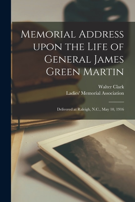 Front cover_Memorial Address Upon the Life of General James Green Martin