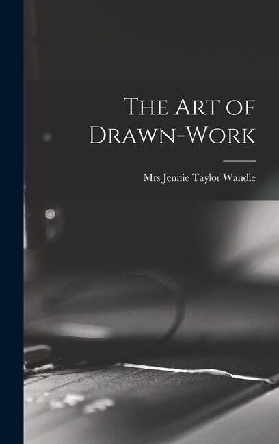 Front cover_The Art of Drawn-work