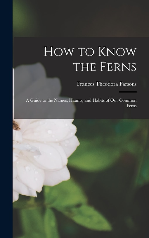 Front cover_How to Know the Ferns