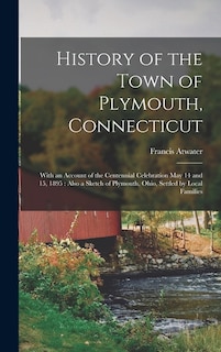 Front cover_History of the Town of Plymouth, Connecticut