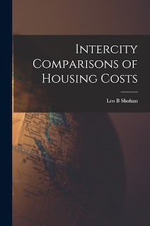 Front cover_Intercity Comparisons of Housing Costs