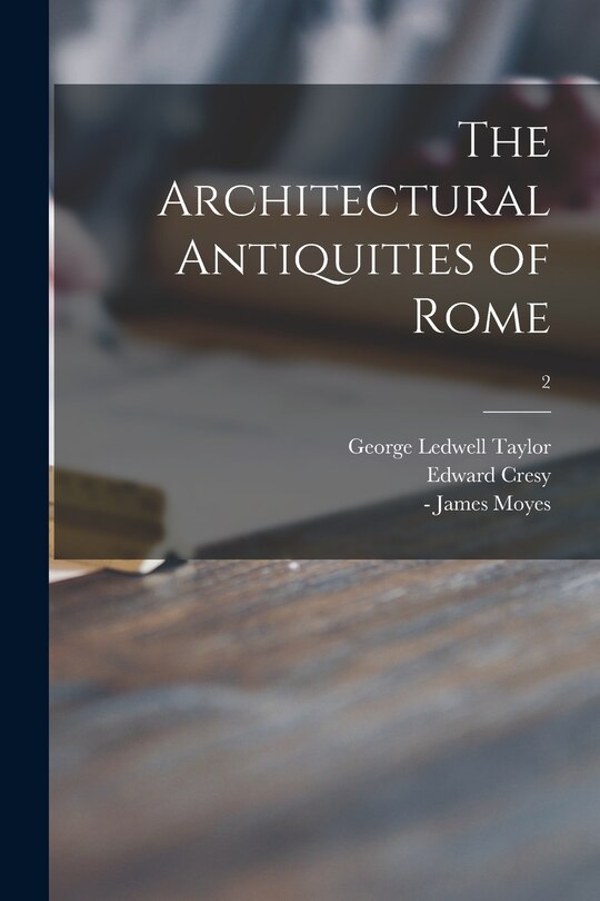 Couverture_The Architectural Antiquities of Rome; 2