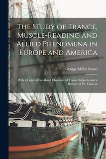 Couverture_The Study of Trance, Muscle-reading and Allied Phenomena in Europe and America