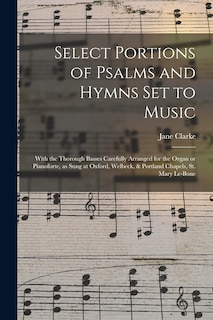Front cover_Select Portions of Psalms and Hymns Set to Music