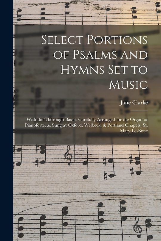Front cover_Select Portions of Psalms and Hymns Set to Music