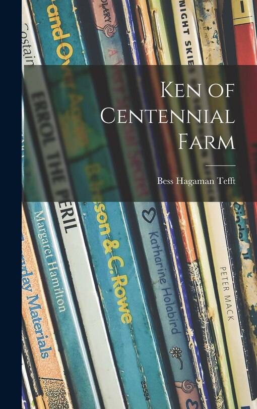 Front cover_Ken of Centennial Farm