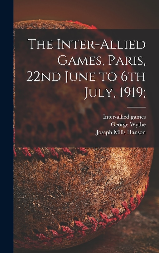 Couverture_The Inter-allied Games, Paris, 22nd June to 6th July, 1919;