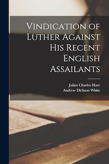 Front cover_Vindication of Luther Against His Recent English Assailants