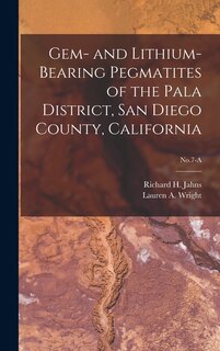 Front cover_Gem- and Lithium-bearing Pegmatites of the Pala District, San Diego County, California; No.7-A