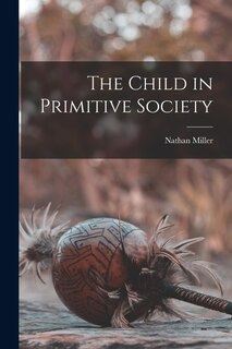 Front cover_The Child in Primitive Society