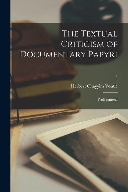 Couverture_The Textual Criticism of Documentary Papyri