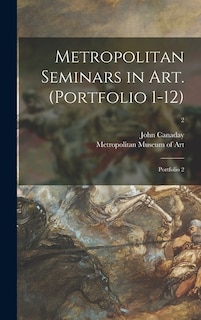 Couverture_Metropolitan Seminars in Art. (Portfolio 1-12)