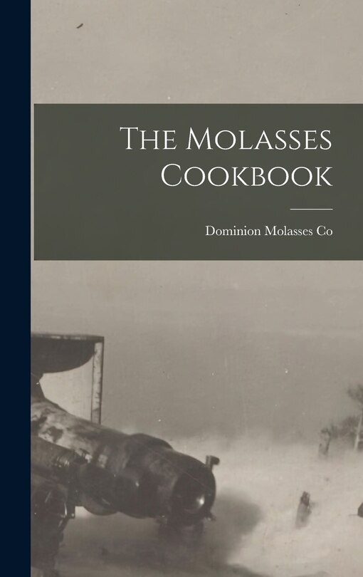 Front cover_The Molasses Cookbook