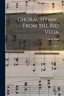 Front cover_Choral Hymns From the Rig Veda