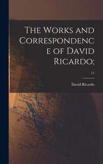 Front cover_The Works and Correspondence of David Ricardo;; 11