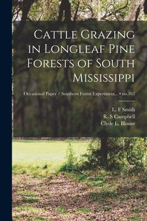 Front cover_Cattle Grazing in Longleaf Pine Forests of South Mississippi; no.162