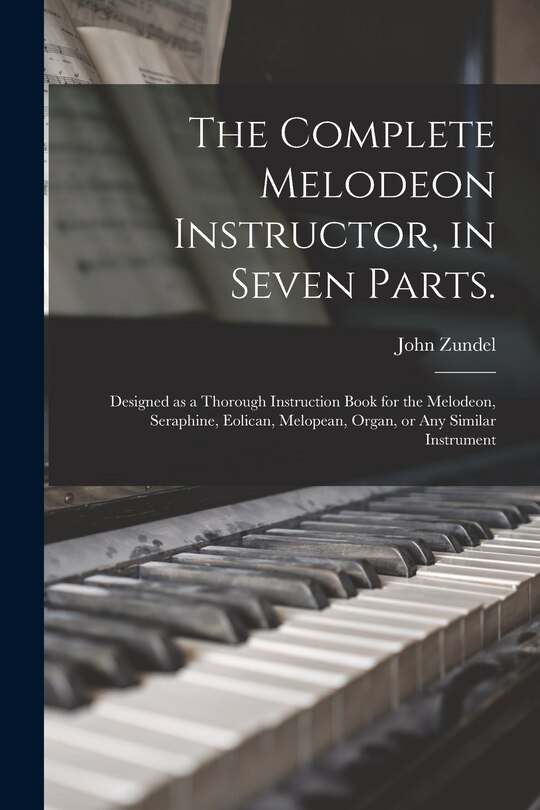Couverture_The Complete Melodeon Instructor, in Seven Parts.