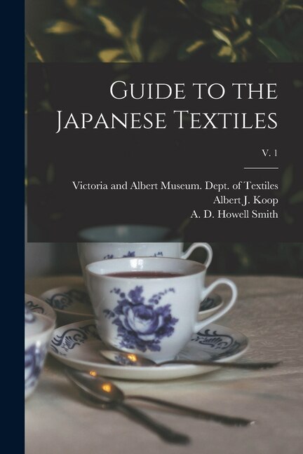 Couverture_Guide to the Japanese Textiles; v. 1