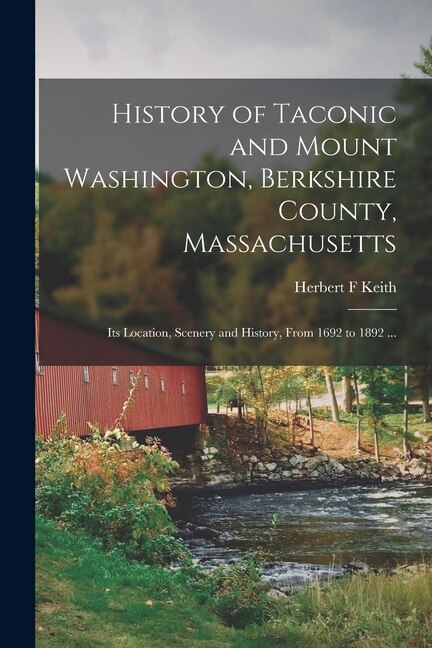 Front cover_History of Taconic and Mount Washington, Berkshire County, Massachusetts