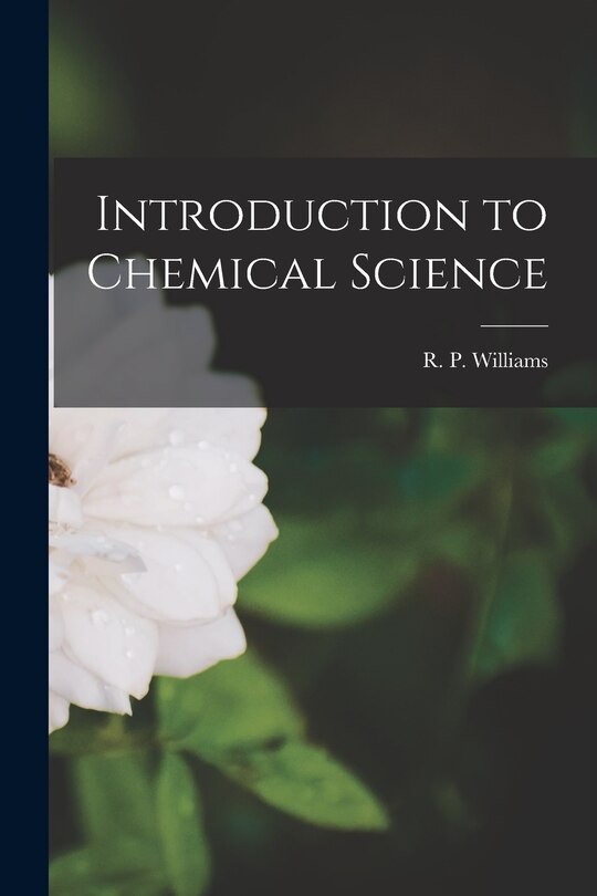 Couverture_Introduction to Chemical Science [microform]