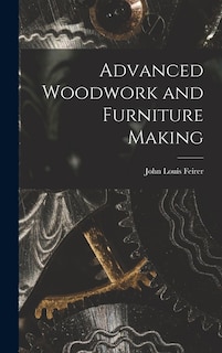 Couverture_Advanced Woodwork and Furniture Making