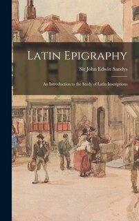 Couverture_Latin Epigraphy; an Introduction to the Study of Latin Inscriptions