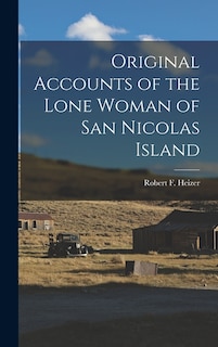Front cover_Original Accounts of the Lone Woman of San Nicolas Island