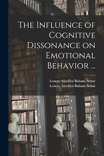 Couverture_The Influence of Cognitive Dissonance on Emotional Behavior ...