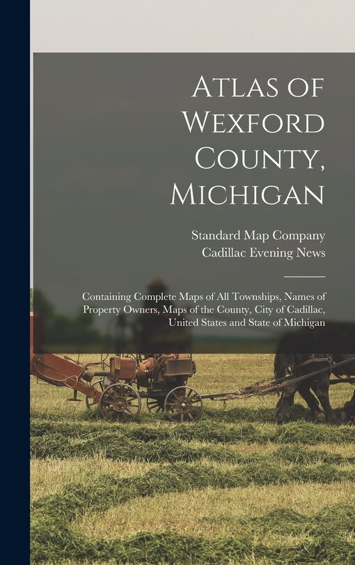 Front cover_Atlas of Wexford County, Michigan