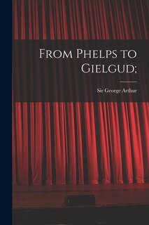 Couverture_From Phelps to Gielgud;