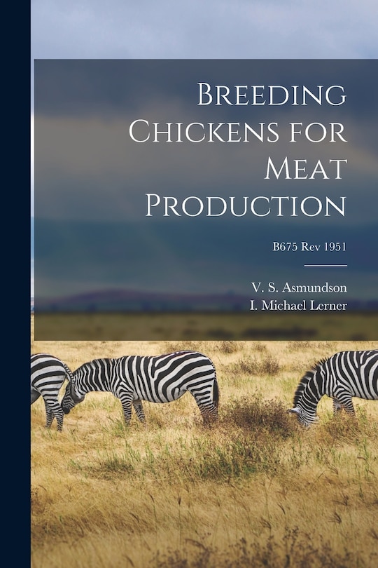 Couverture_Breeding Chickens for Meat Production; B675 rev 1951