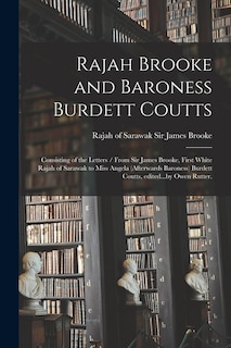 Front cover_Rajah Brooke and Baroness Burdett Coutts